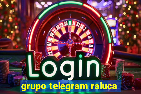 grupo telegram raluca